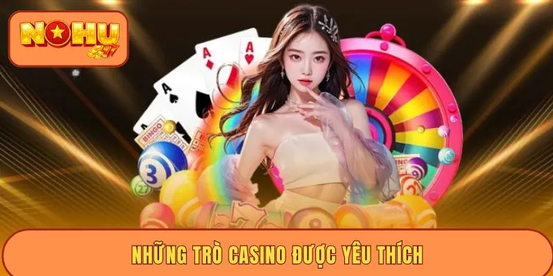 Những trò casino được yêu thích