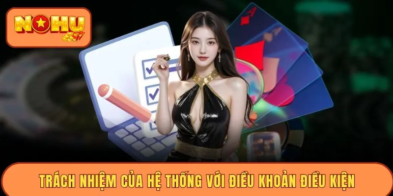Trách nhiệm của hệ thống với điều khoản điều kiện